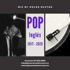 Pop en Inglés 2017 - 2020 Mix by Oscar Bustos