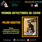 De perros va la cosa - Programa 34 - Perros detectores de COVID