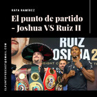 Boxeo Joshua vs Ruiz 2
