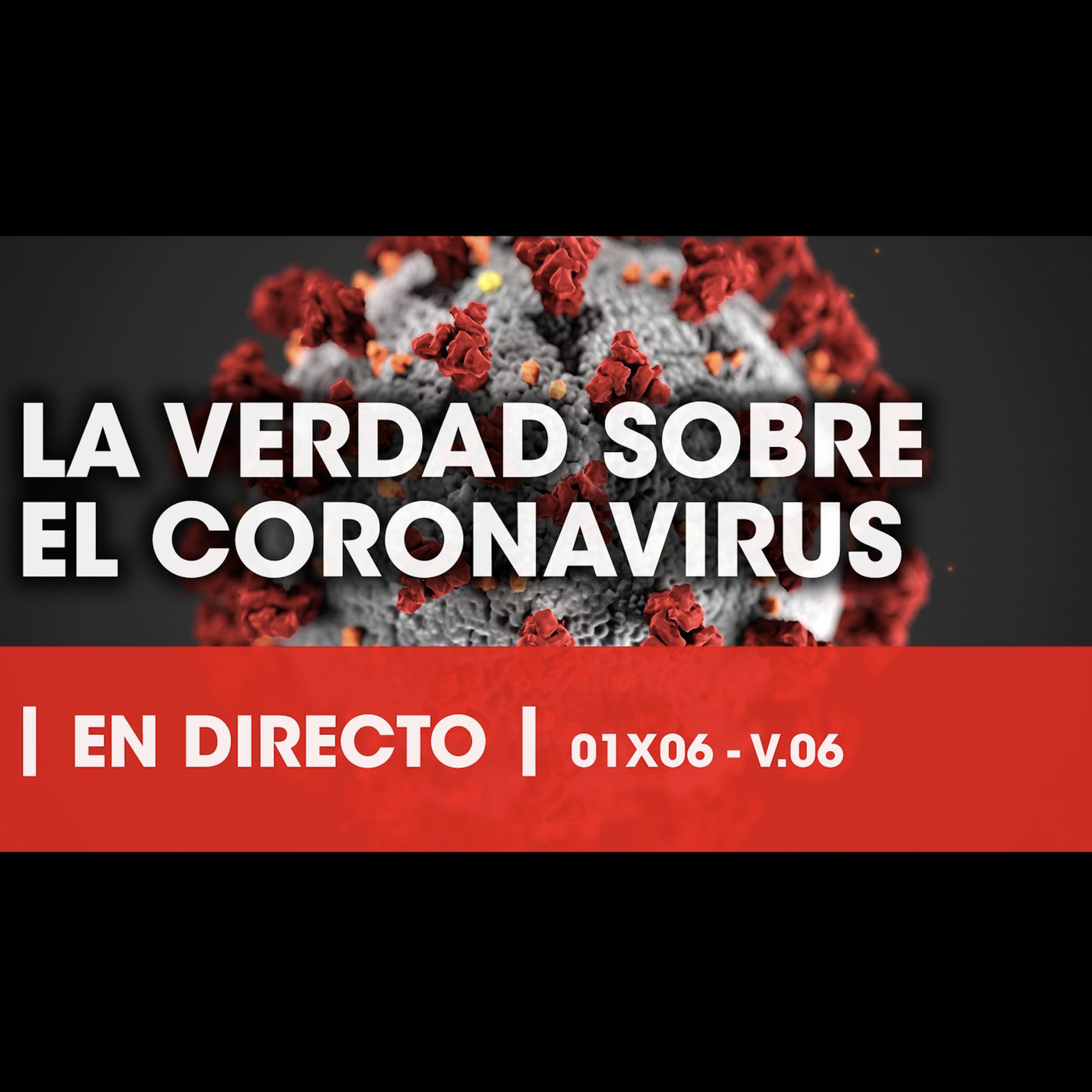 La Reunión Secreta 01x06 - La verdad sobre el coronavirus