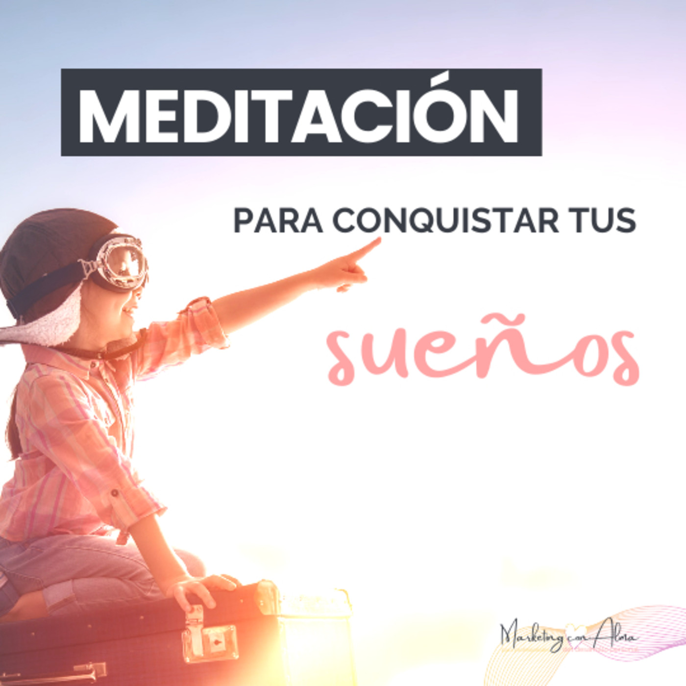 El Podcast de las Conquistadoras de Sueños