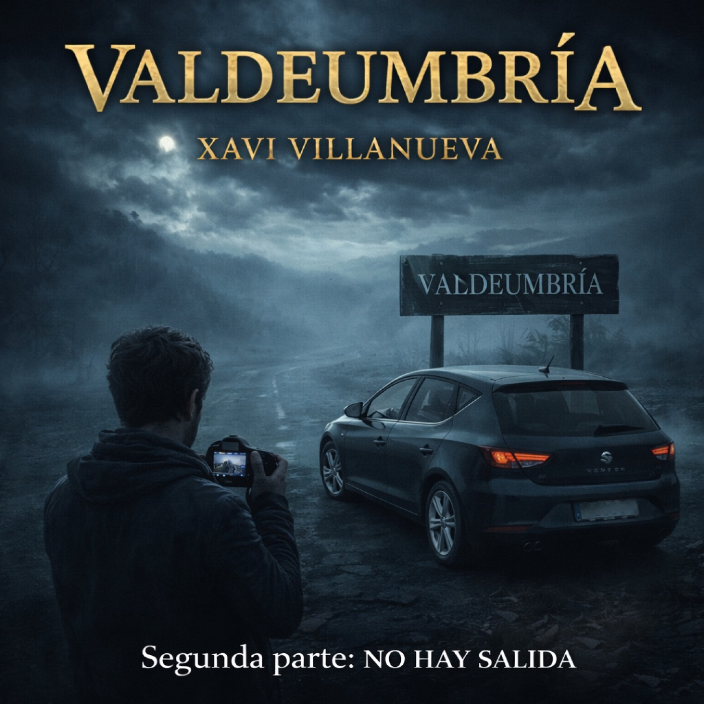 Cuentos Fantásticos: Valdeumbría, de Xavi Villanueva (segunda parte)