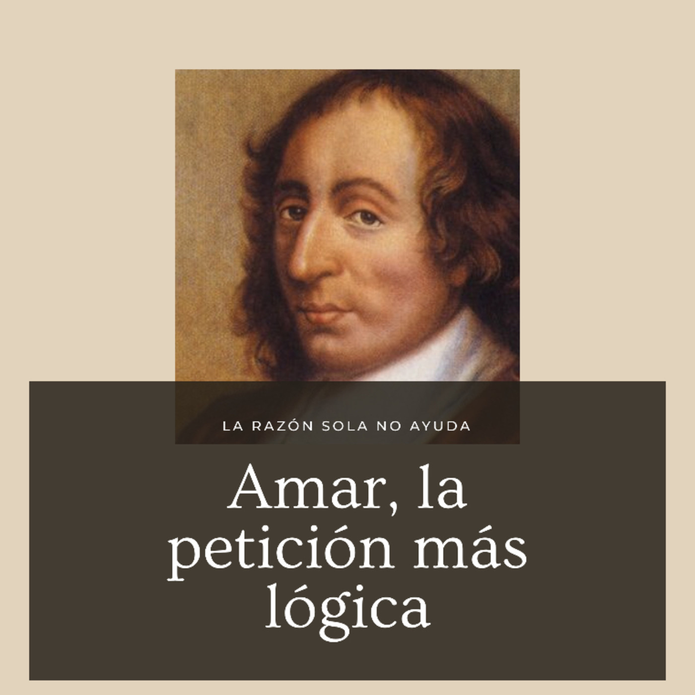 Amor: la petición más lógica (Pascal)