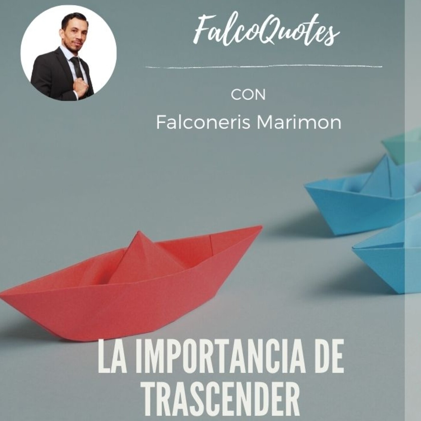 Falcoquotes: Emprendimiento Y Liderazgo