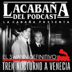 La Cabaña presenta: Especial Tren Nocturno a Venecia