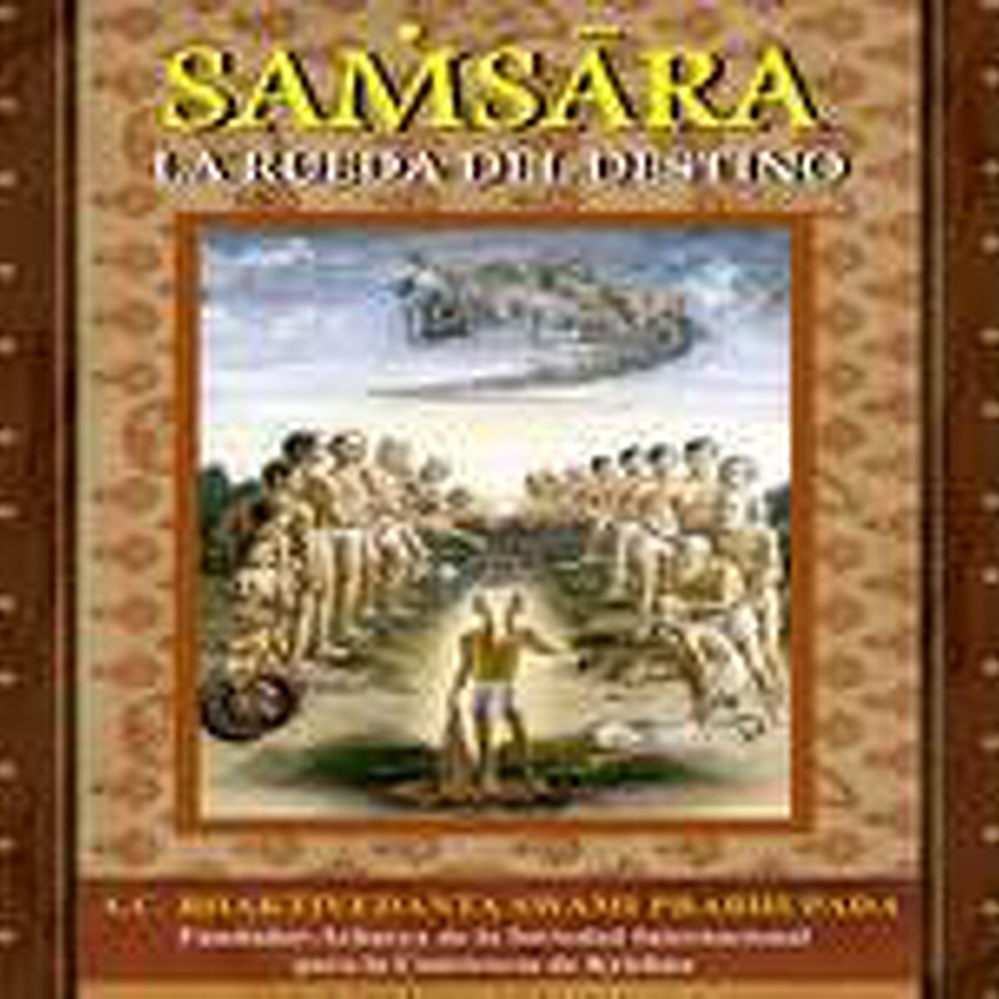 Samsara, La Rueda del Destino