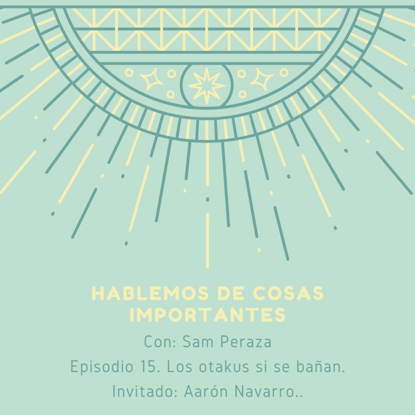 Hablemos de cosas importantes.