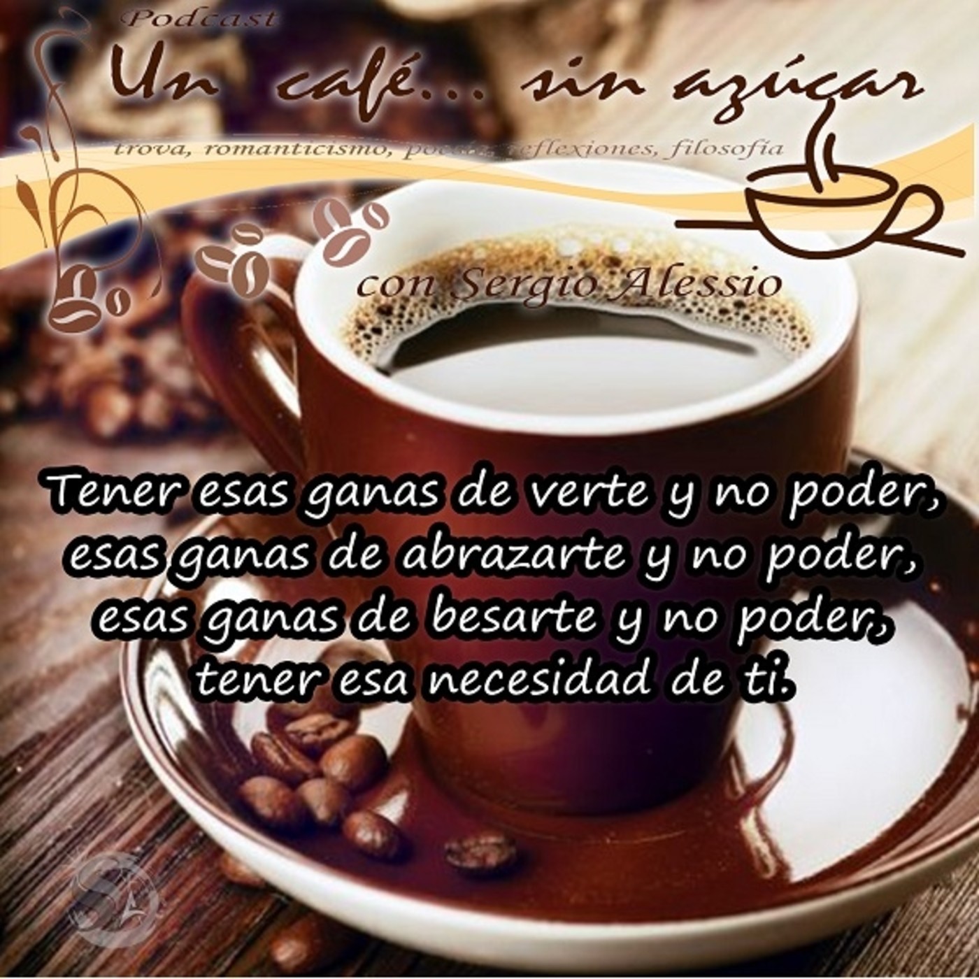 Un café... sin azúcar