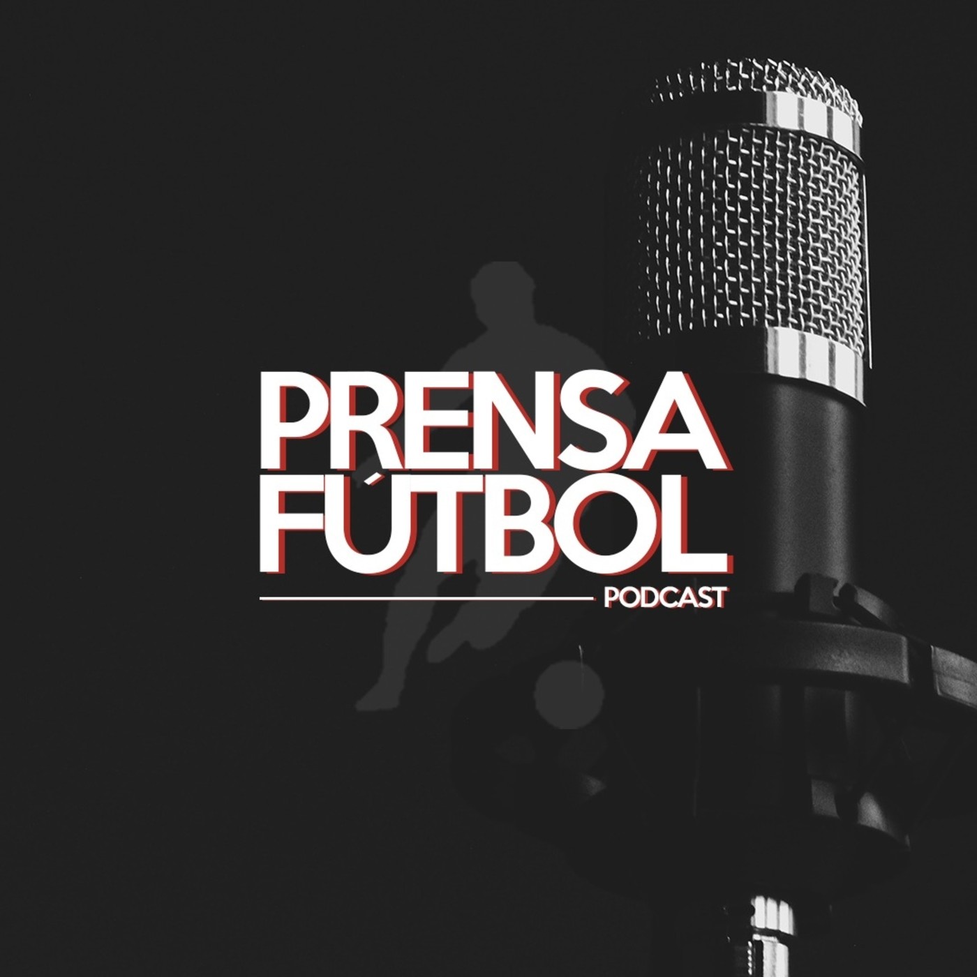 Prensafútbol Podcast