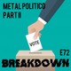 72. Metal político PART II