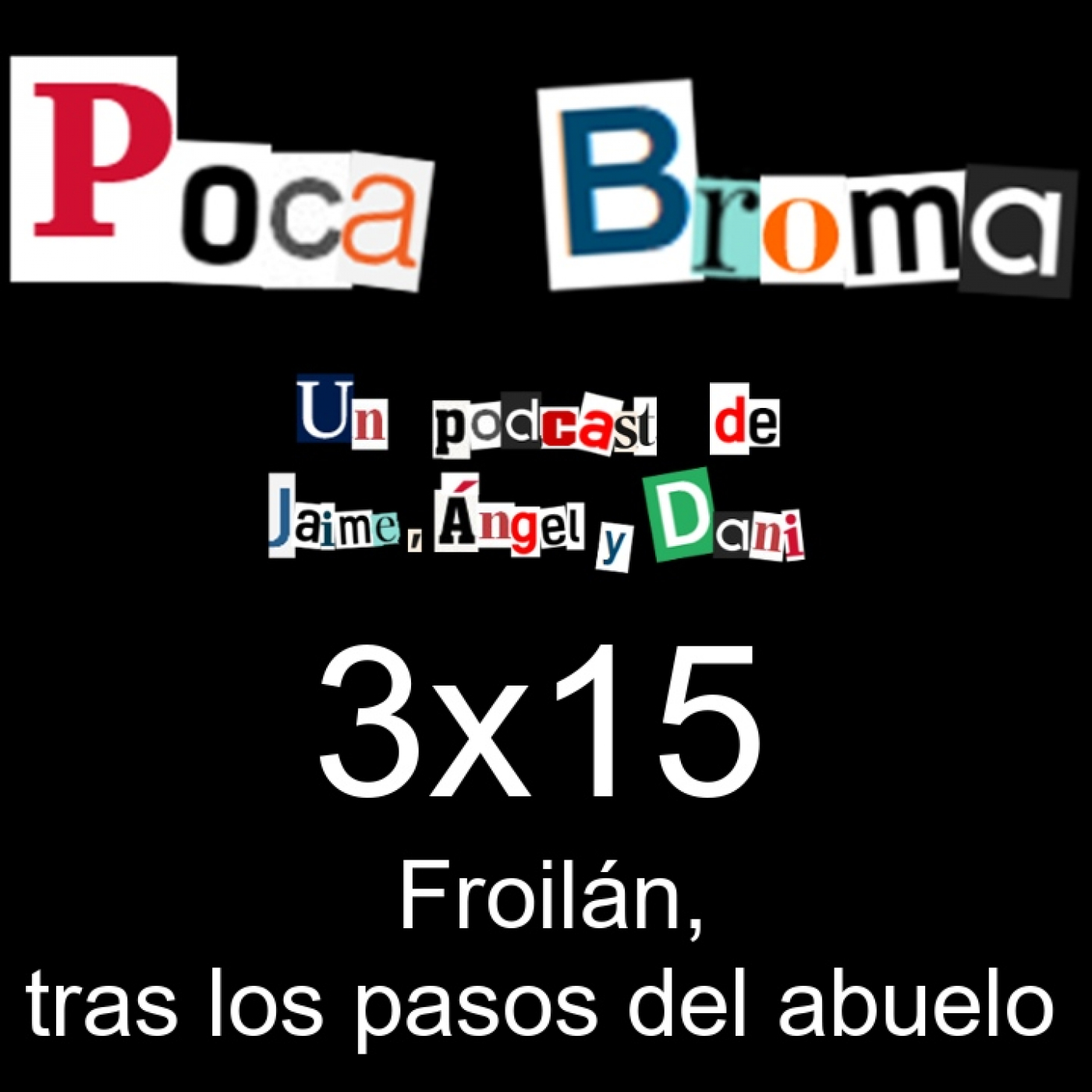 Poca Broma 3x15 - Froilán, tras los pasos del abuelo thumbnail