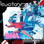 BNA, y las controversias raciales.