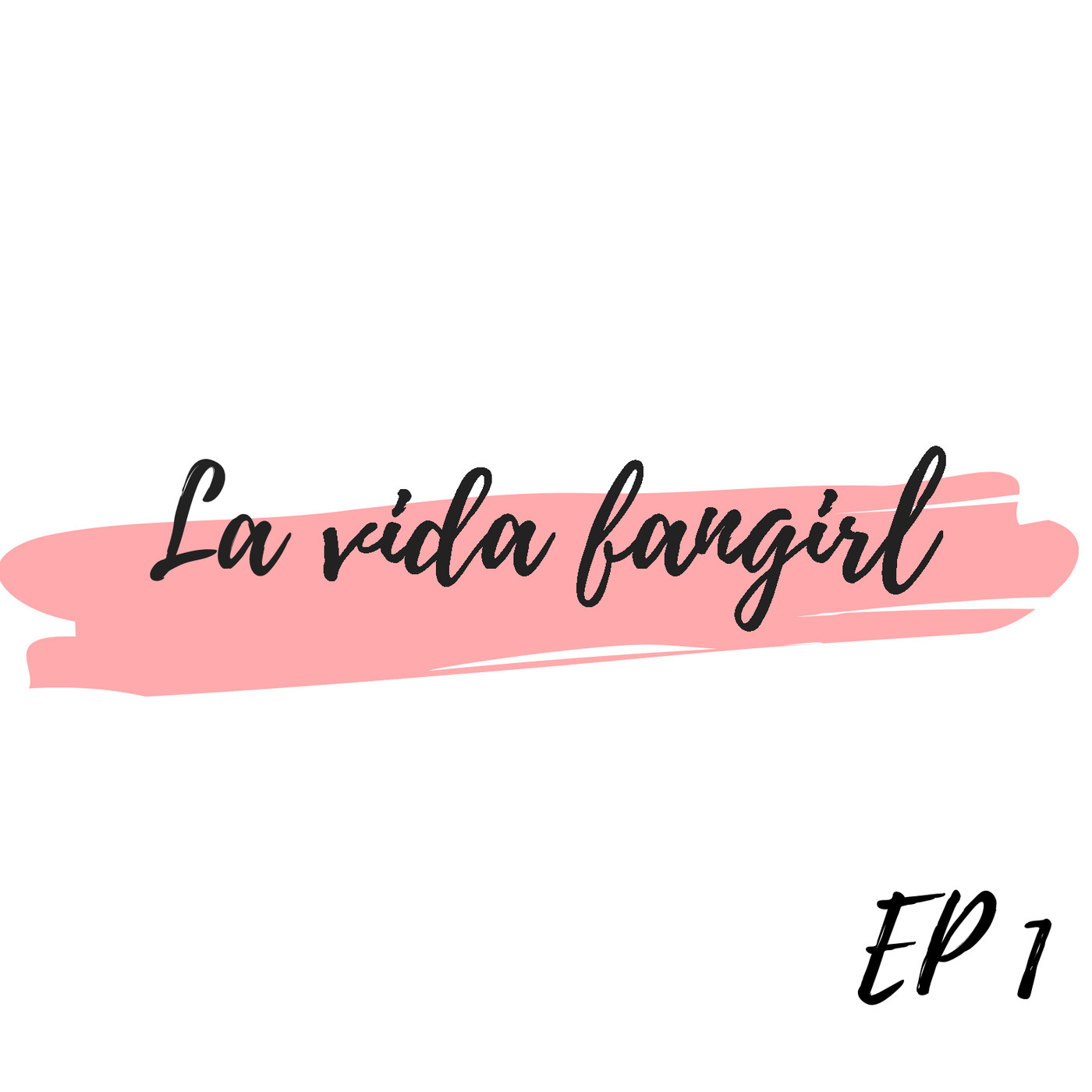 La vida fangirl