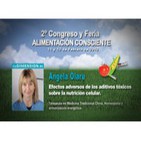 Dra. Angela Olaru - Efectos adversos de los aditivos tóxicos sobre la nutrición celular