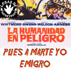 La Humanidad en Peligro pues a Marte yo Emigro CdM 21