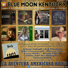 214- Blue Moon Kentucky (15 Marzo 2020)