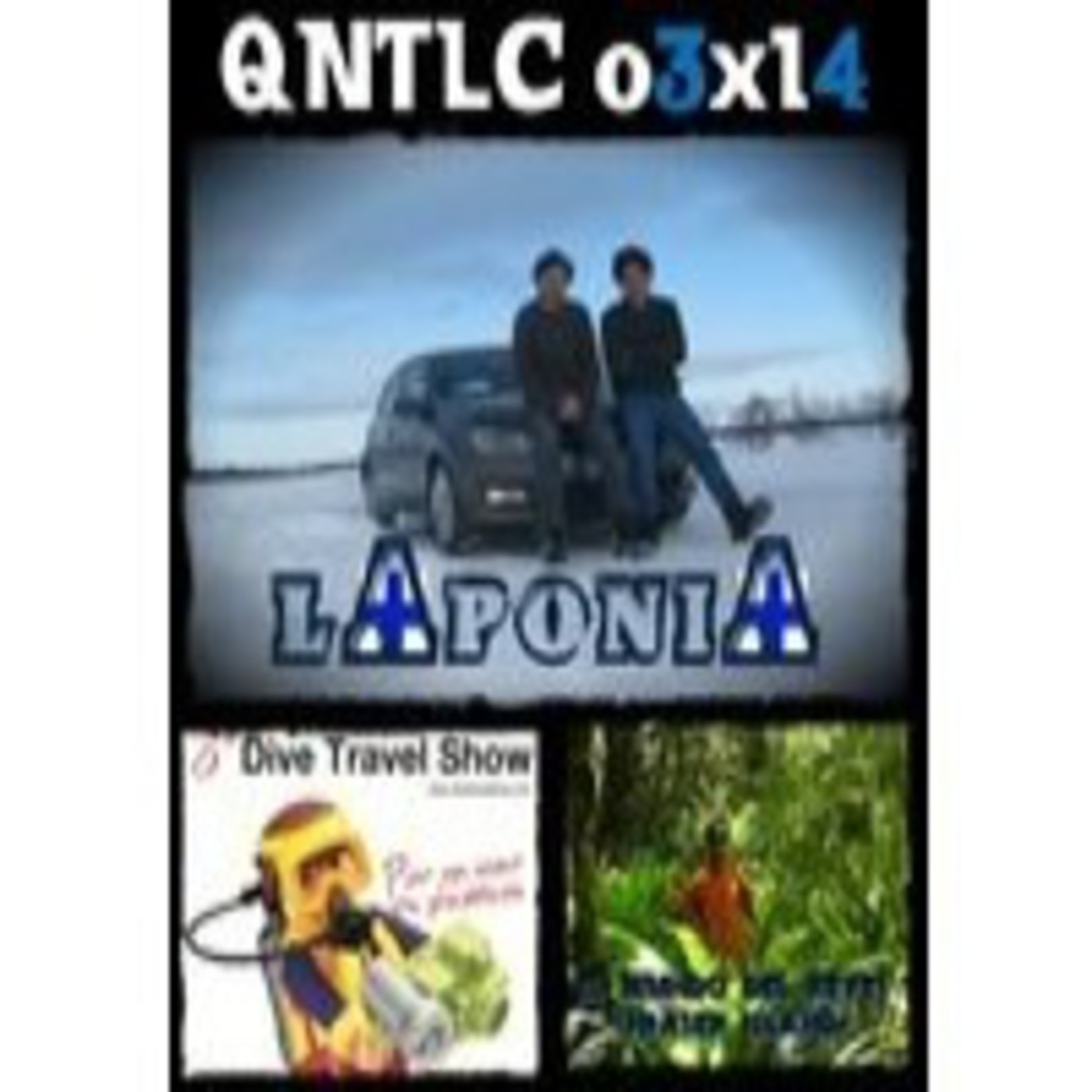 QUE NO TE LO CUENTEN - 03x14 (LAPONIA + FRASER ISLAND/AUSTRALIA) episode artwork