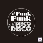 80. Al Funk... Funk, y al Disco.... Disco!!