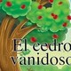 “El cedro vanidoso”