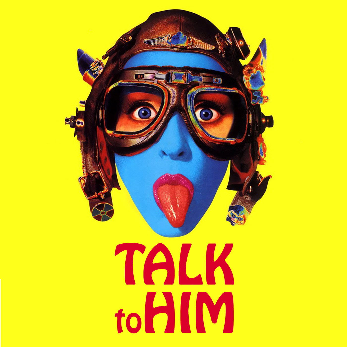 Talk to Him