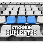 Eternos Suplentes Episodio 21 Equidad vs Millonarios Previa