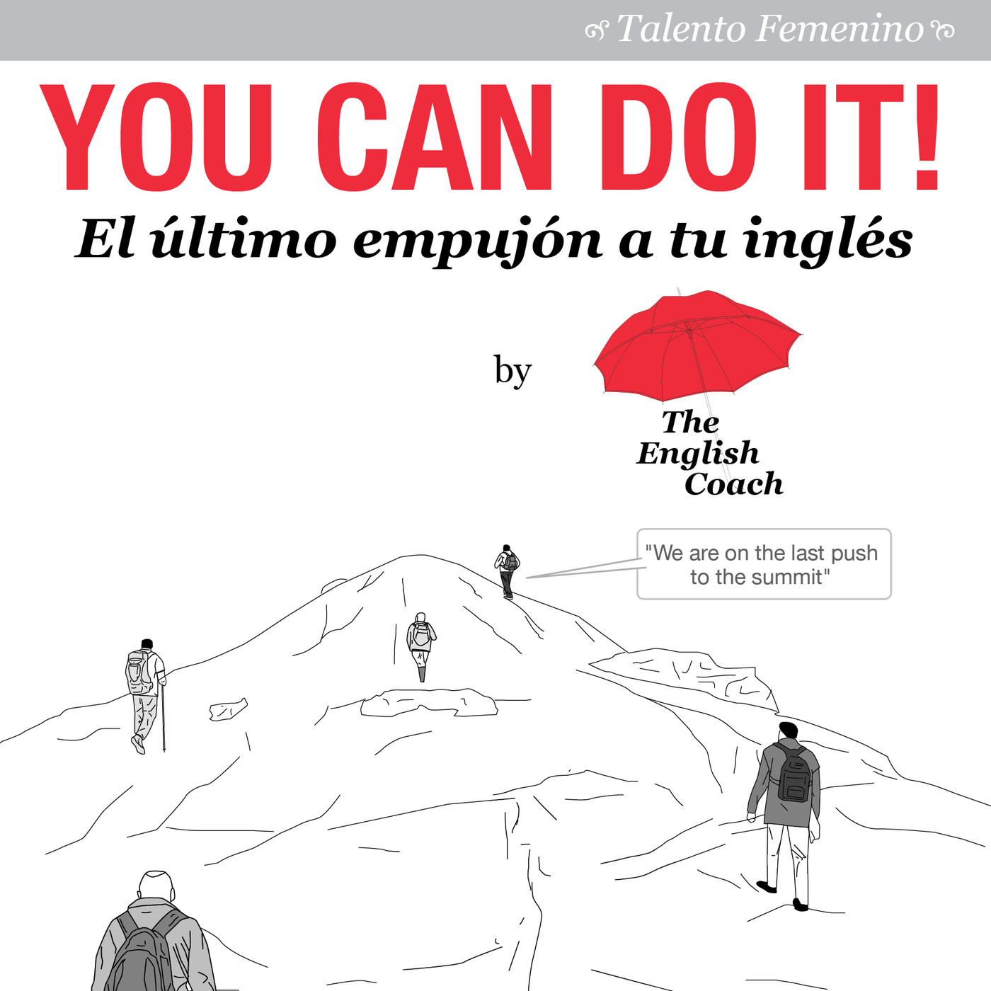 You Can Do It! El último empujón a tu inglés