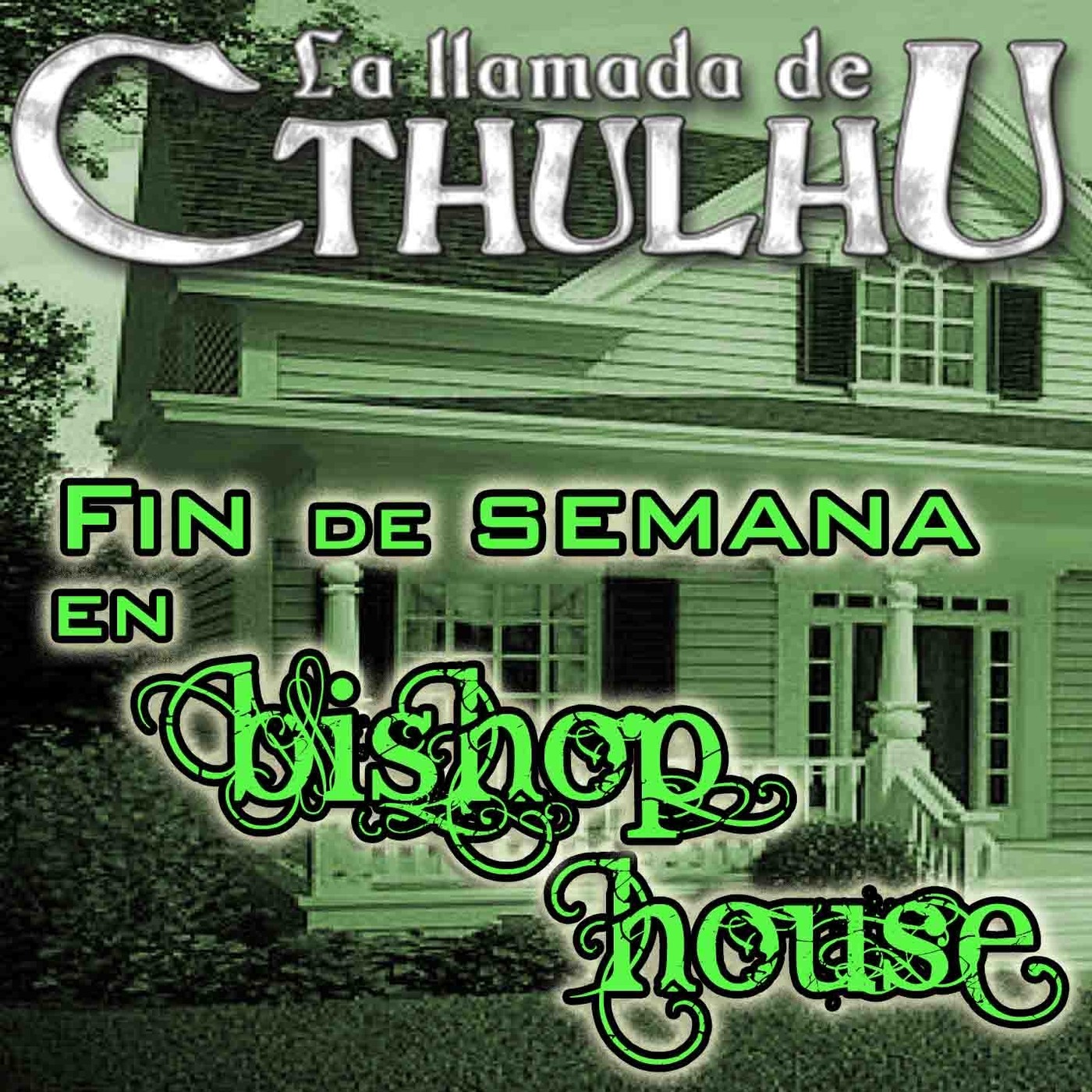 La Llamada de Cthulhu - Fin de semana en Bishop House 1/4