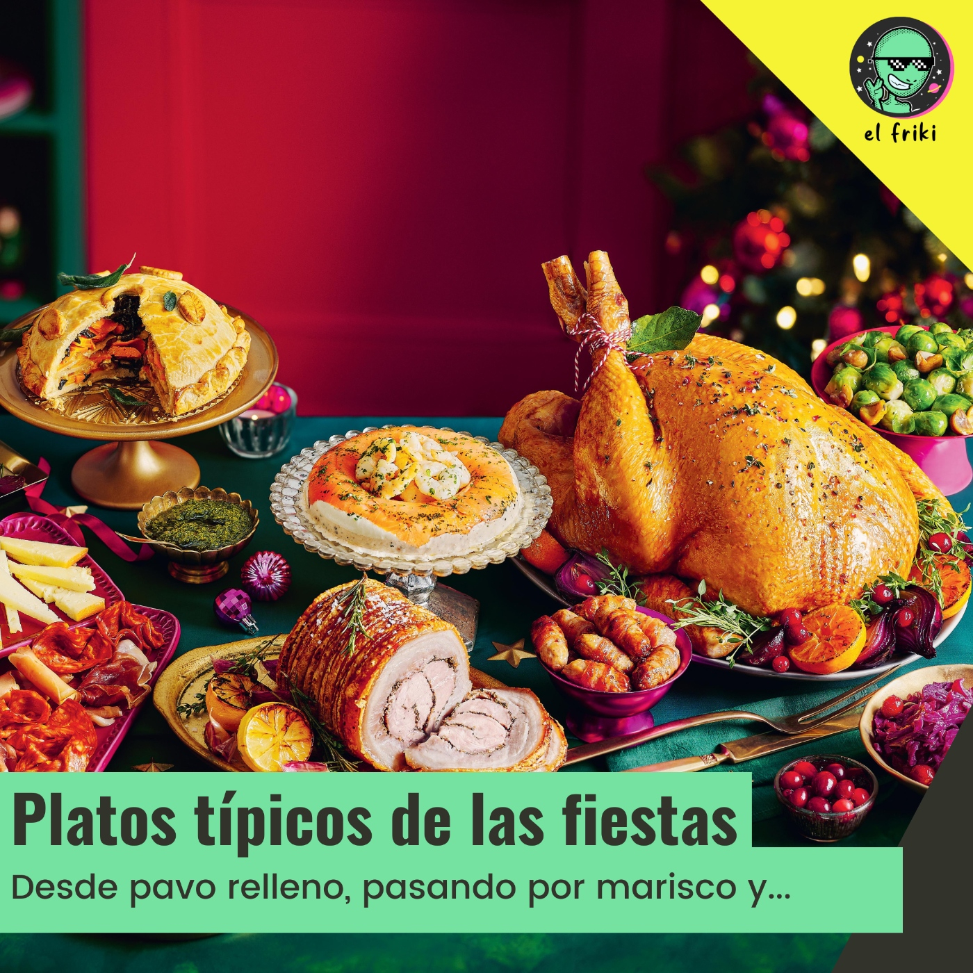 Platos típicos de todo el mundo para estas fiestas I El Friki