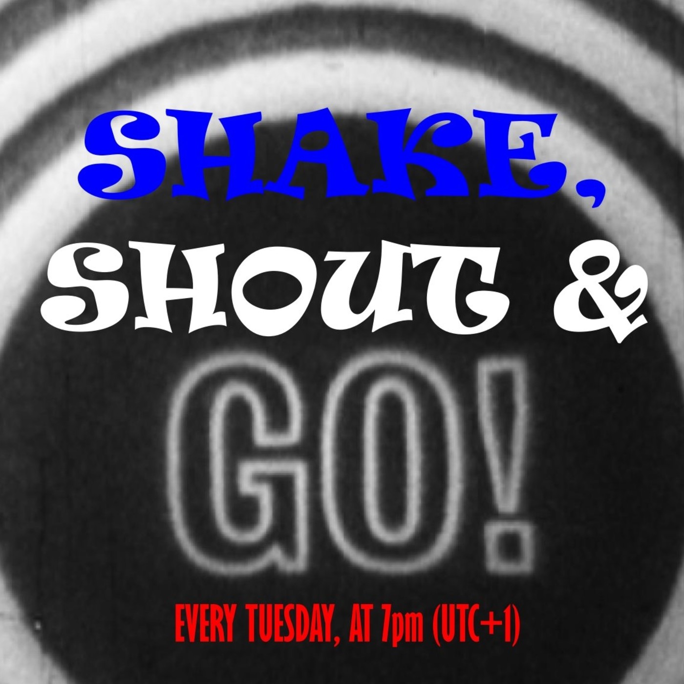 SHAKE, SHOUT & GO!  Guillermod Show
