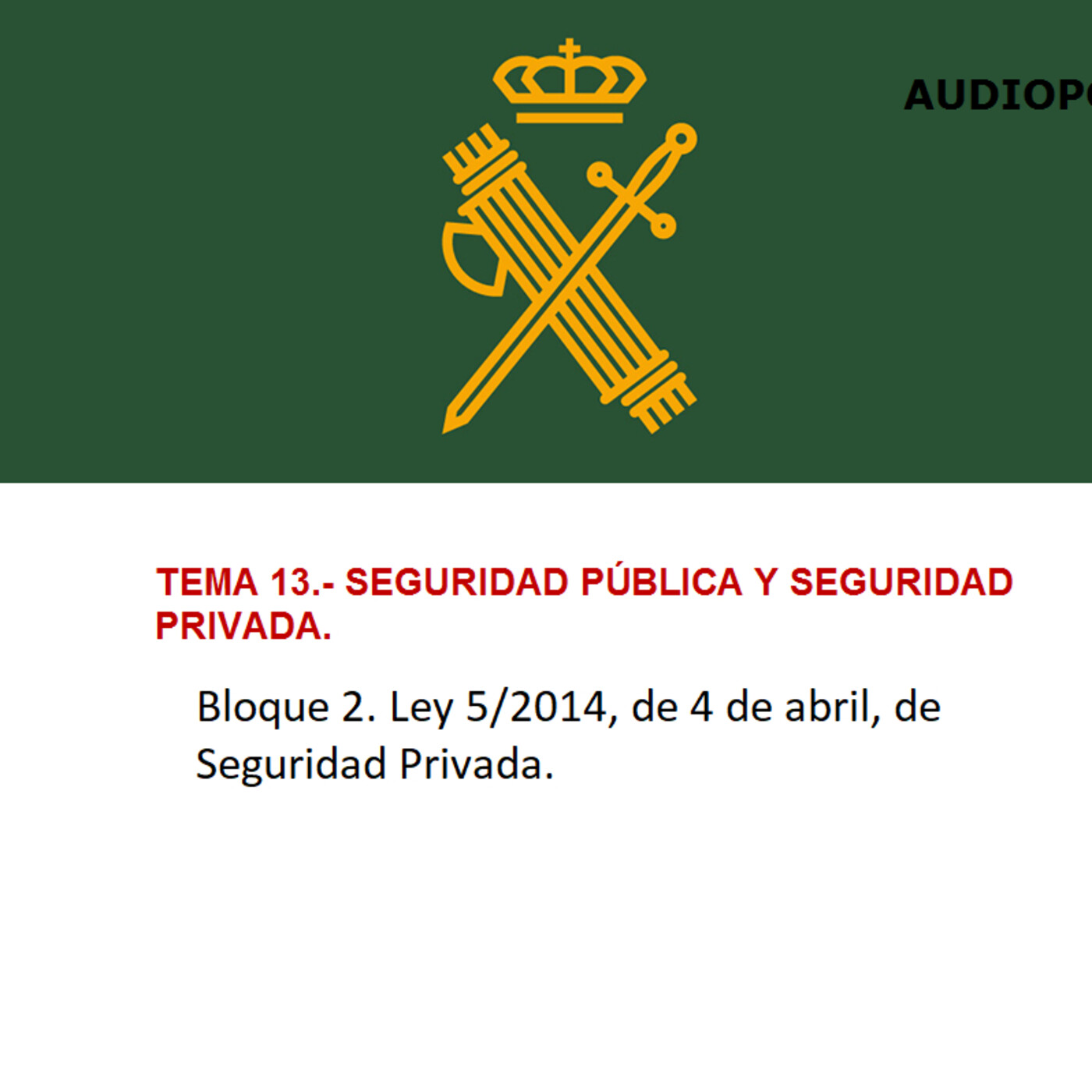 Audio Temario Oposición Guardia Civil.