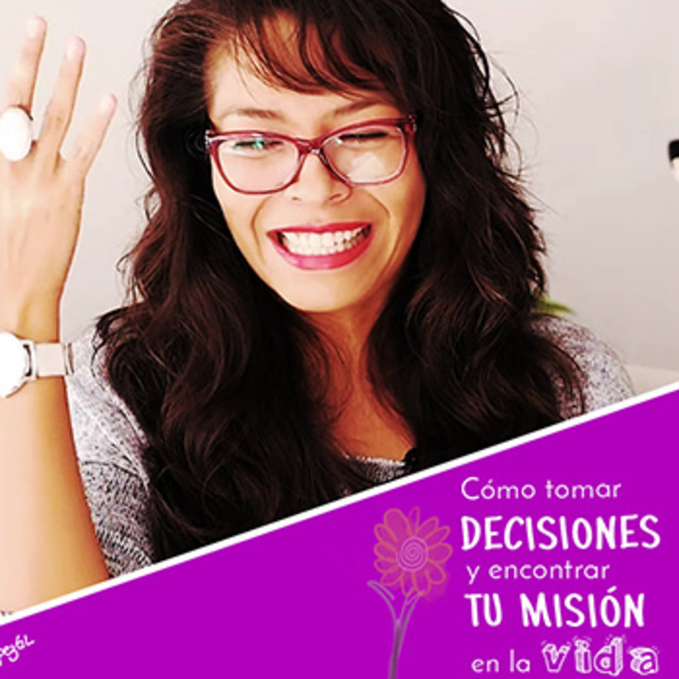 Cómo tomar decisiones y encontrar tu misión en la vida episode artwork