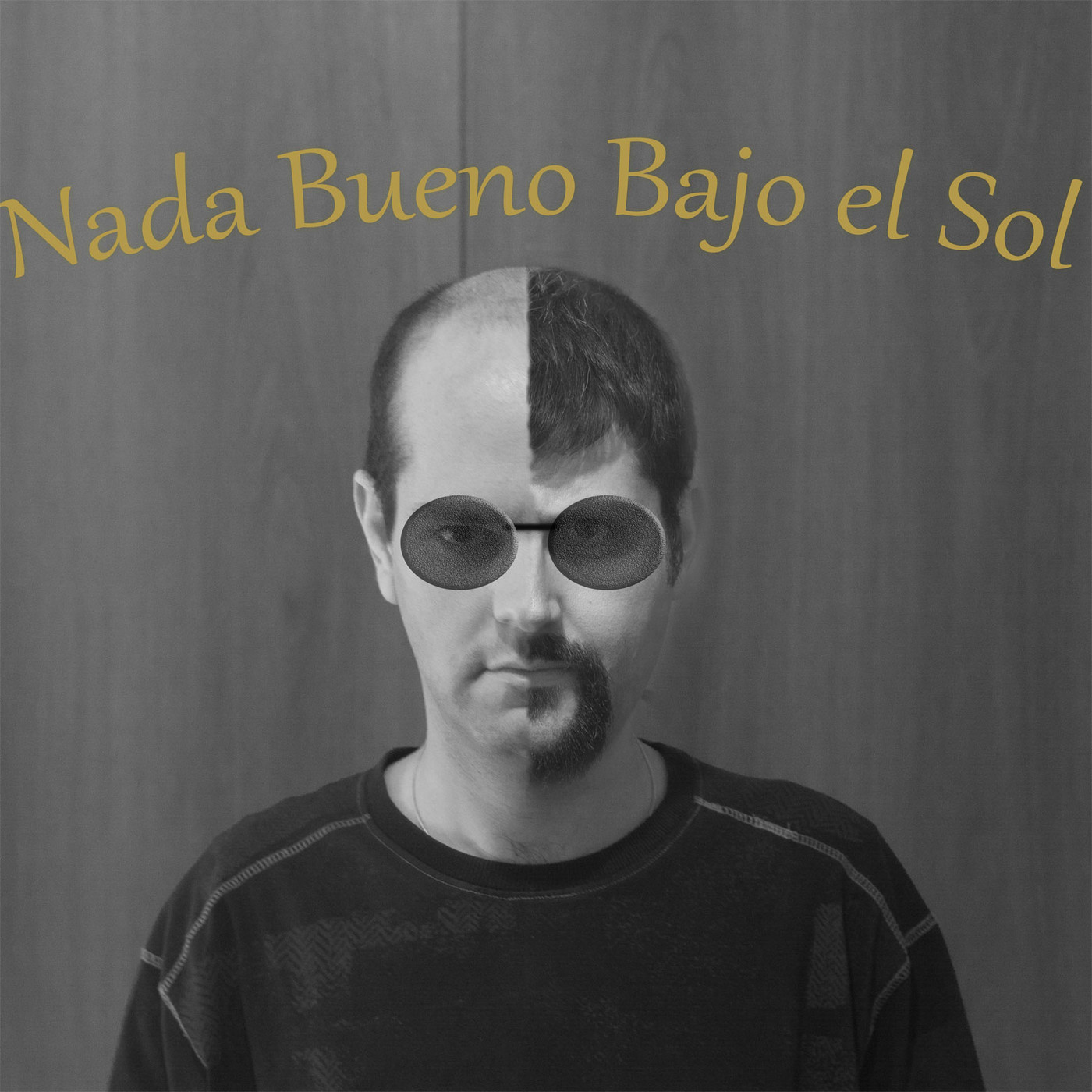 Nada Bueno Bajo el Sol