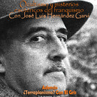 Tempus Fugit 5x12. Misterios del Franquismo, con J. L. Hernández Garvi