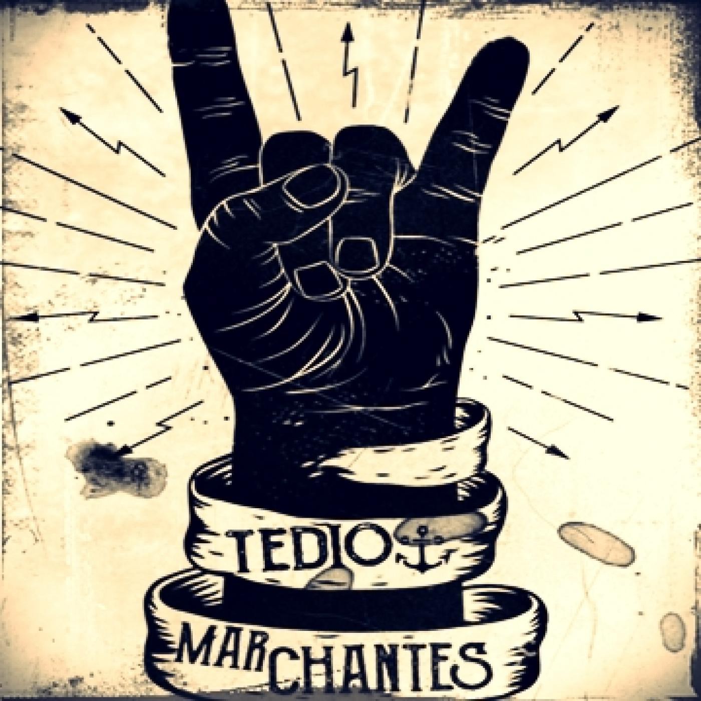 LOS MARCHANTES DEL TEDIO