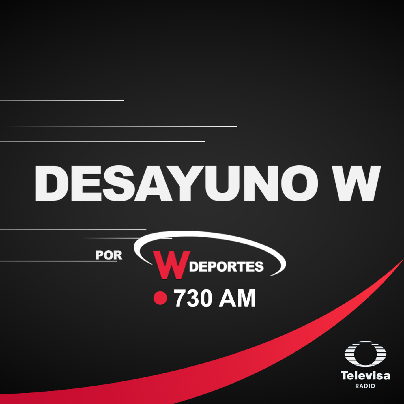 Desayuno W | Televisa Radio | W Deportes