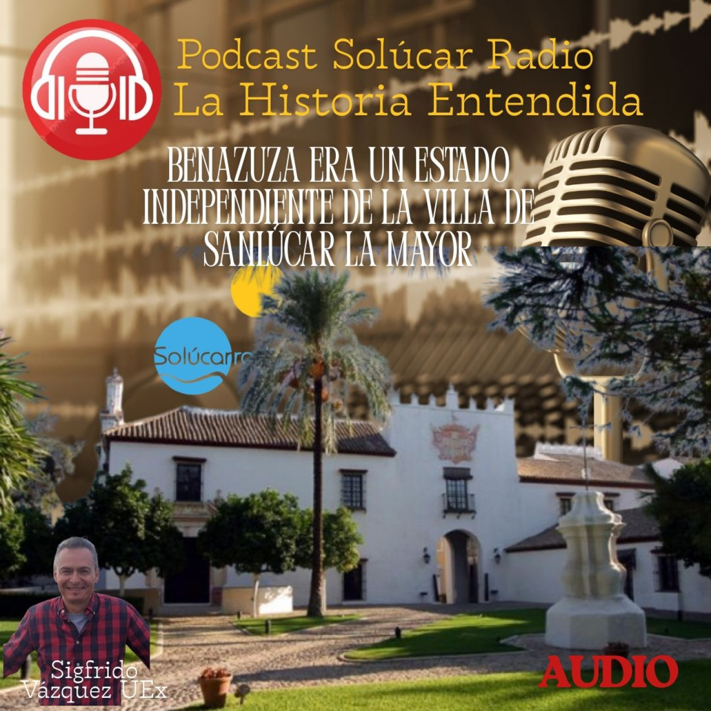 LA HISTORIA ENTENDIDA "Benazuza un estado Independiente" Profesor Sigfrido Vázquez UEx episode artwork