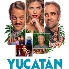 Yucatán (2018) #Comedia #peliculas #audesc #podcast