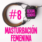 #008 Masturbación femenina