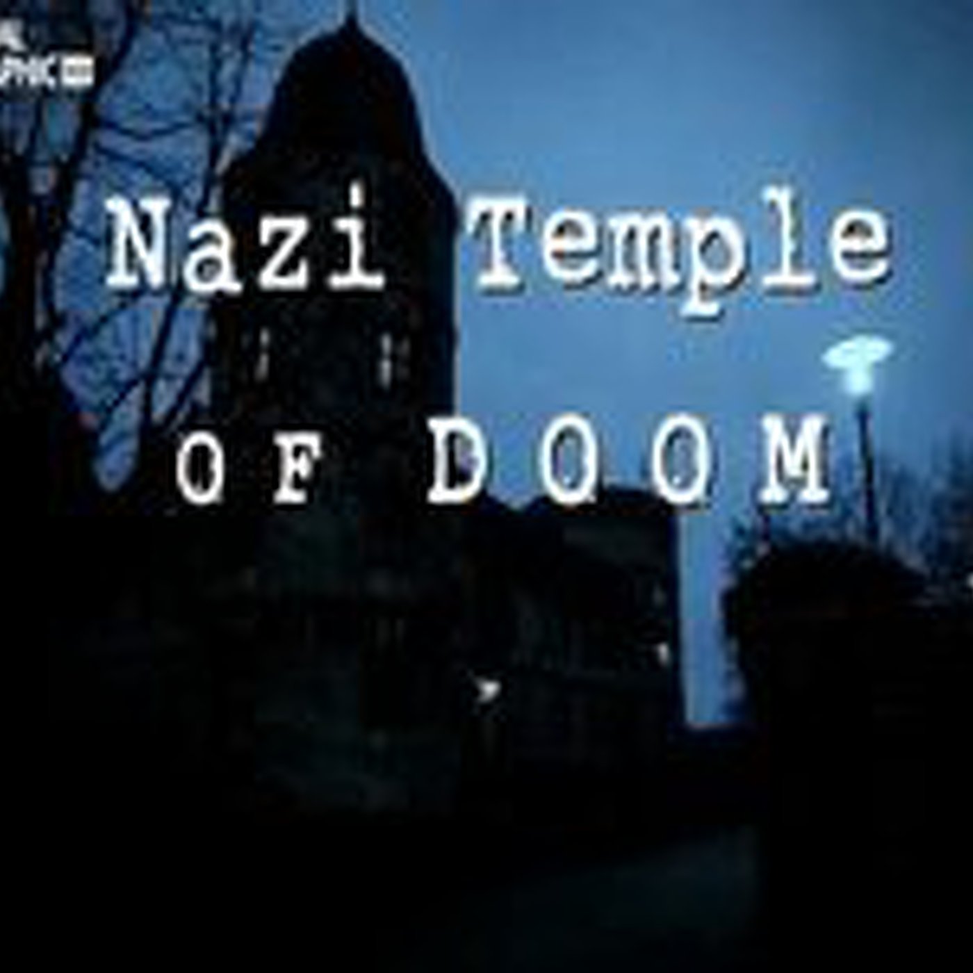 El Templo de la Muerte de los Nazis episode artwork