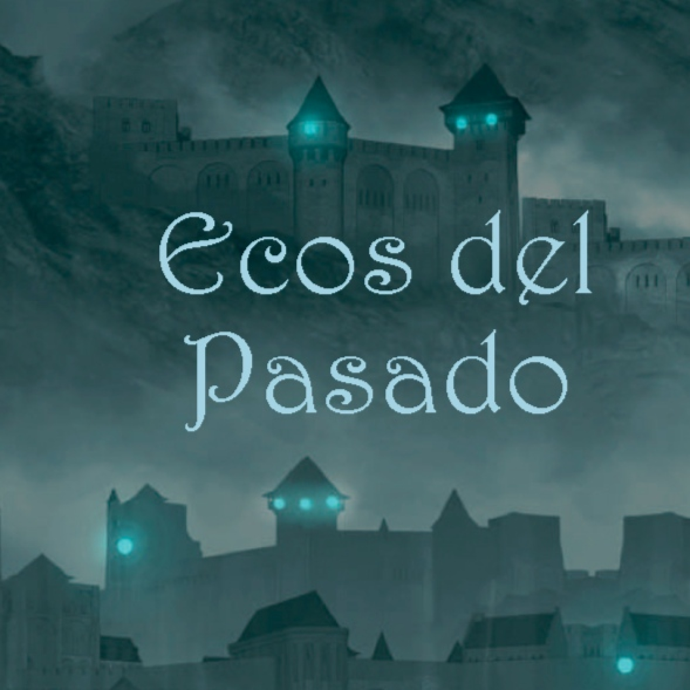 ECOS DEL PASADO Episodio 8: Un Inicio y un Final ECOS DEL PASADO Episodio 8: Un Inicio y un Final