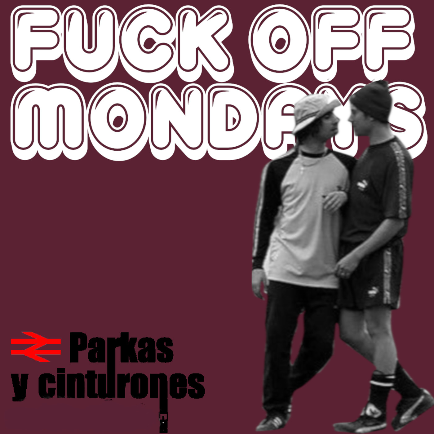 Fuck Off Mondays.