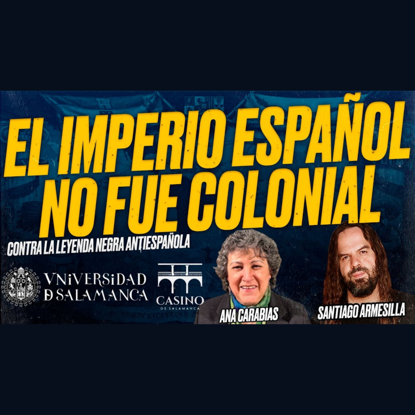 El Imperio Español NO Fue Colonial. Contra la LEYENDA NEGRA. Clase Magistral de Ana CARABIAS [USAL]