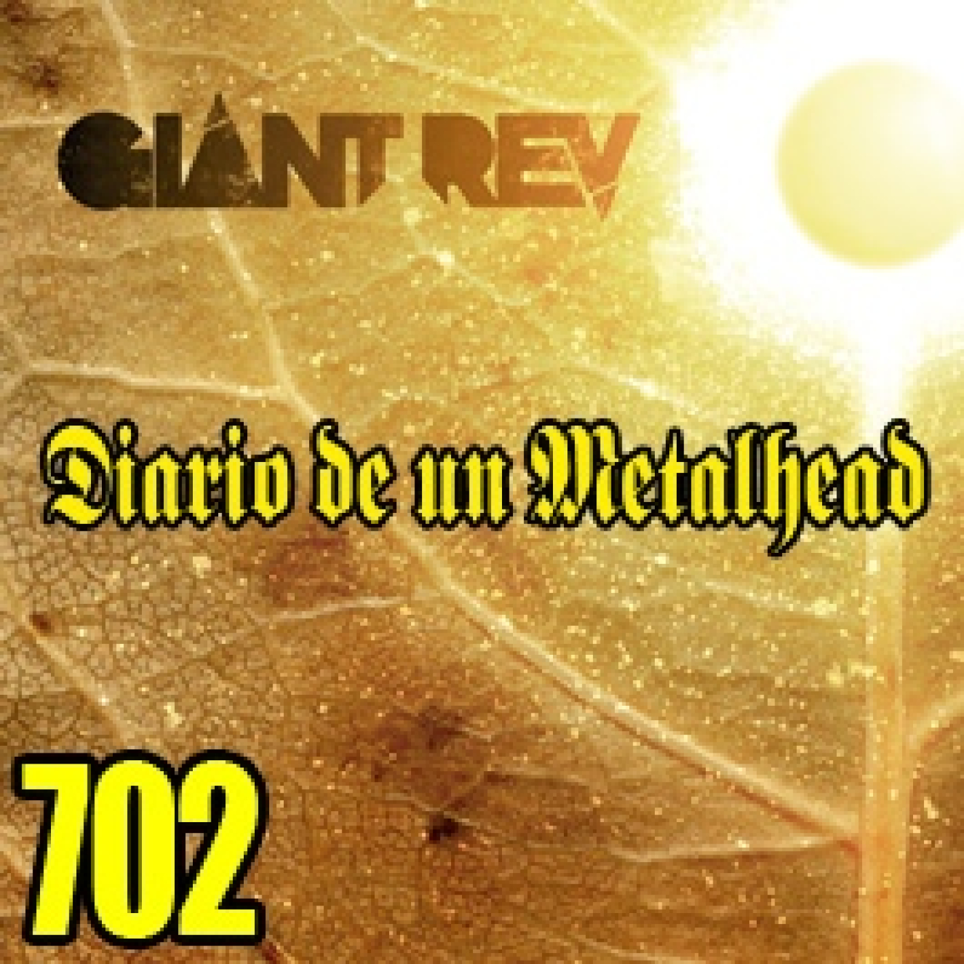 Diario de un Metalhead 702 GIANT REV episode artwork