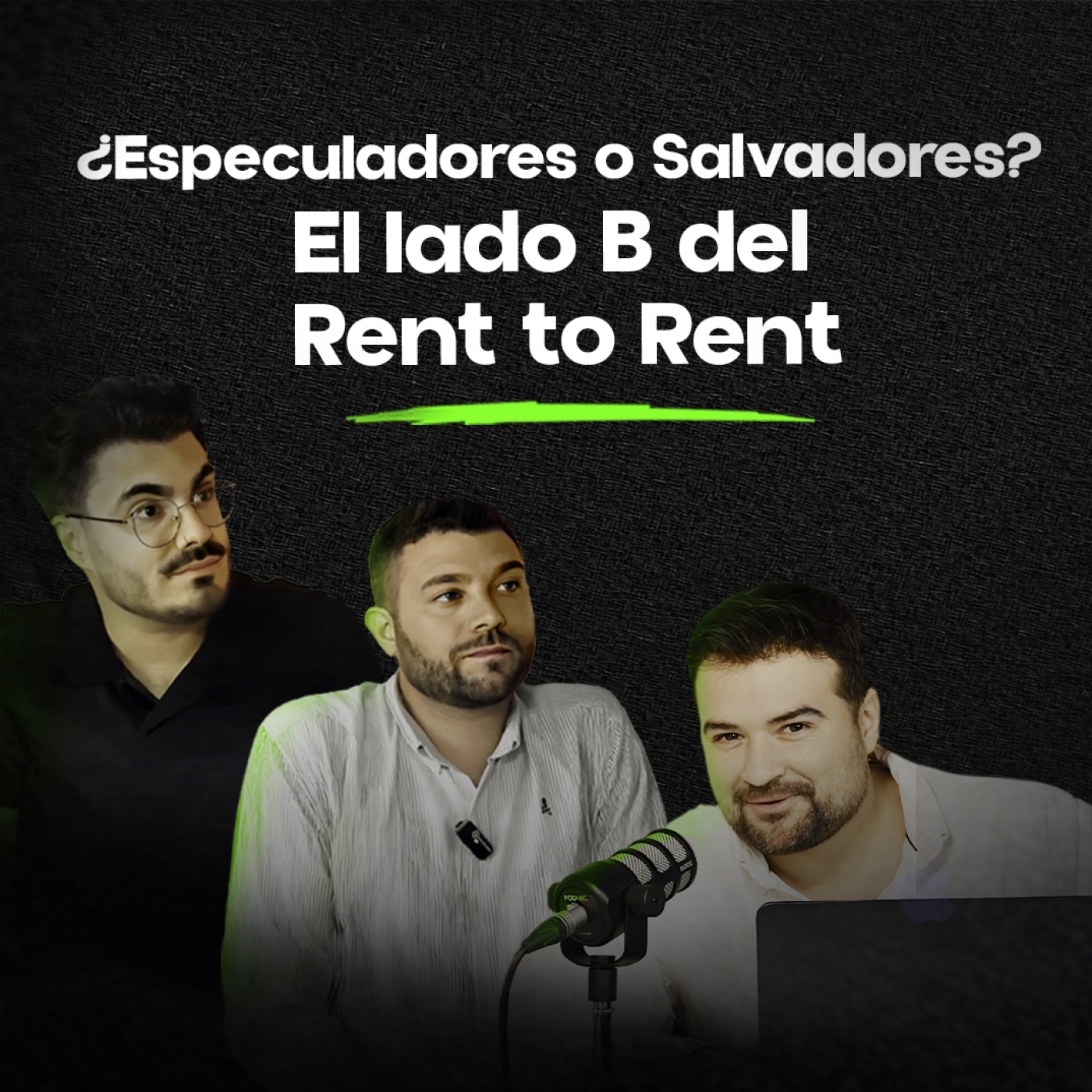¿Especuladores o Salvadores? El lado B del Rent to Rent episode artwork