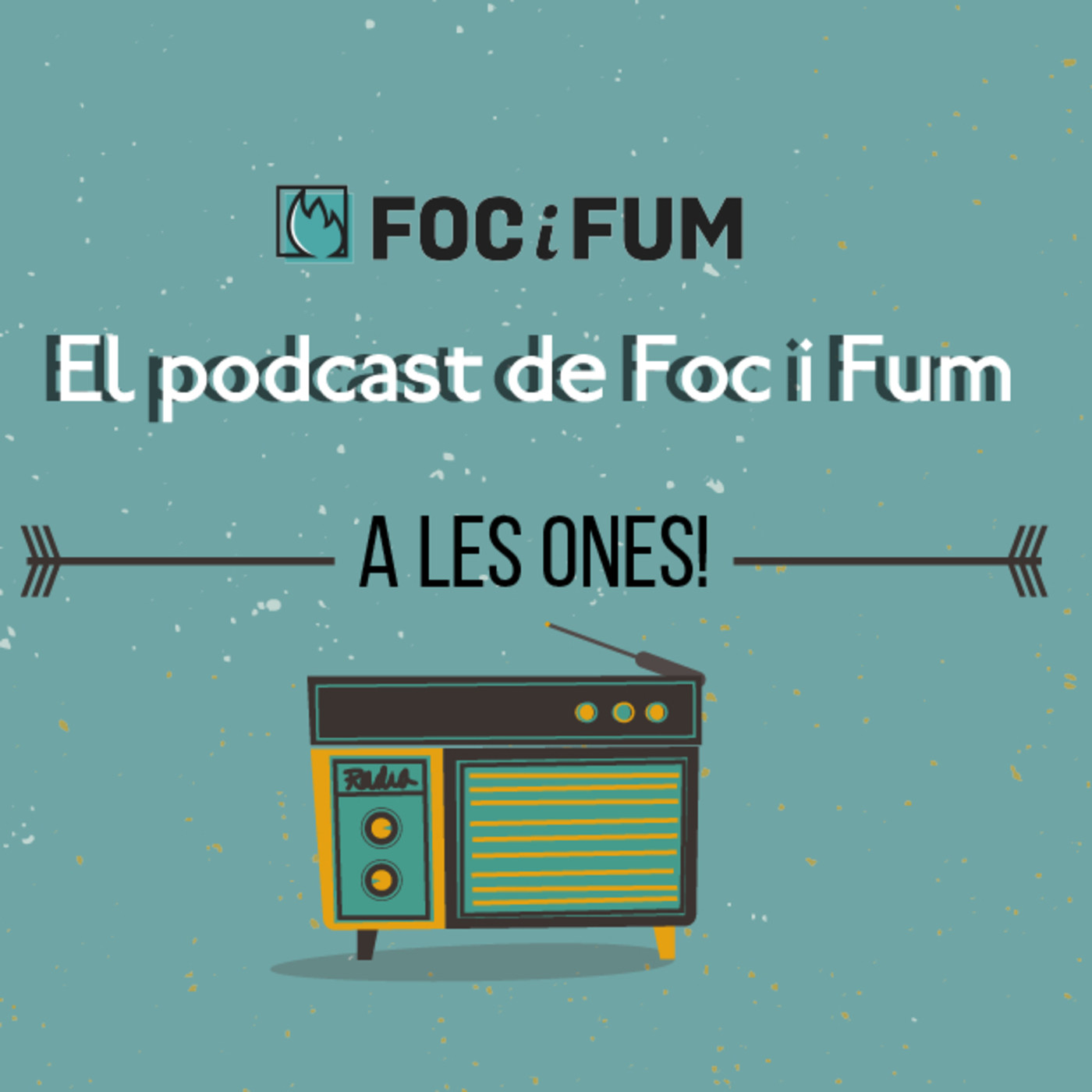 El podcast de Foc i Fum