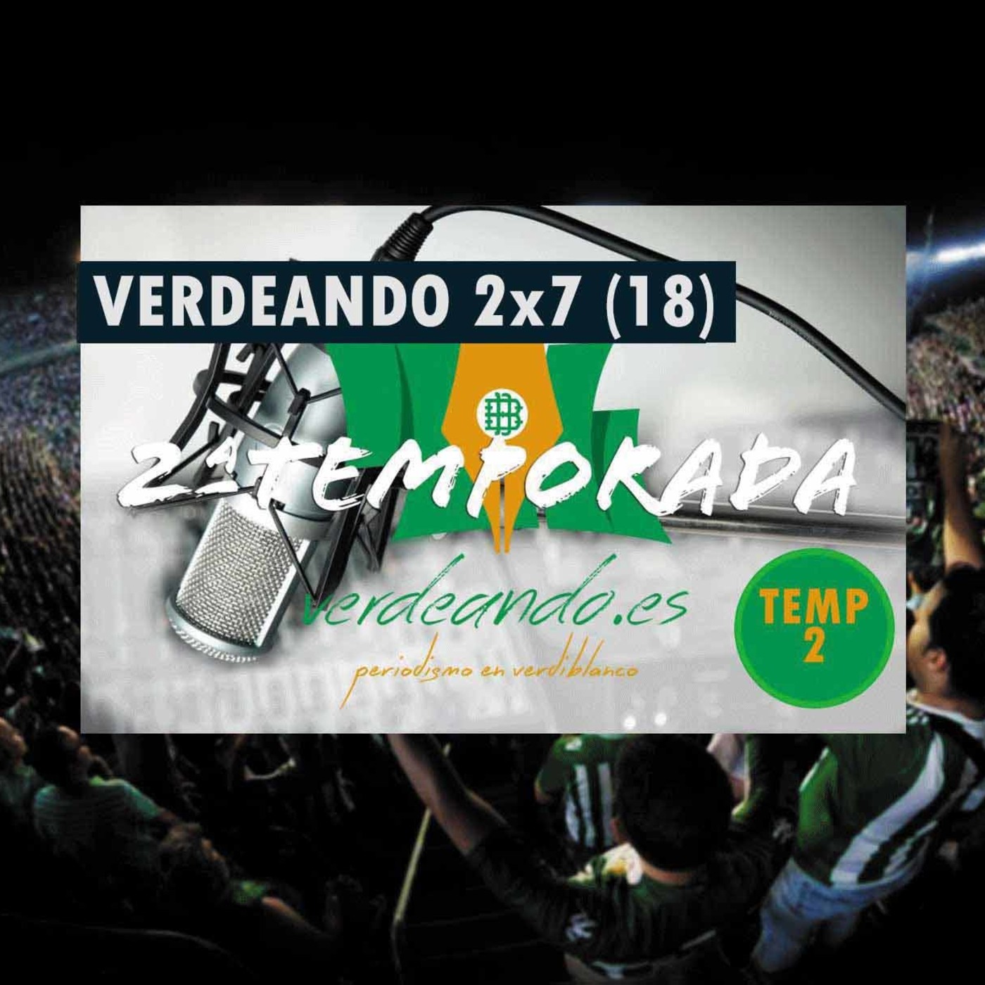 Verdeando Betis Podcast