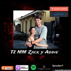 T2 MM Zack y Addie