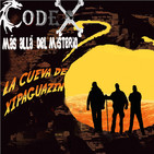 CODEX 6x87 La cueva de Xipaguazin y el tesoro de Moctezuma (Parte II)