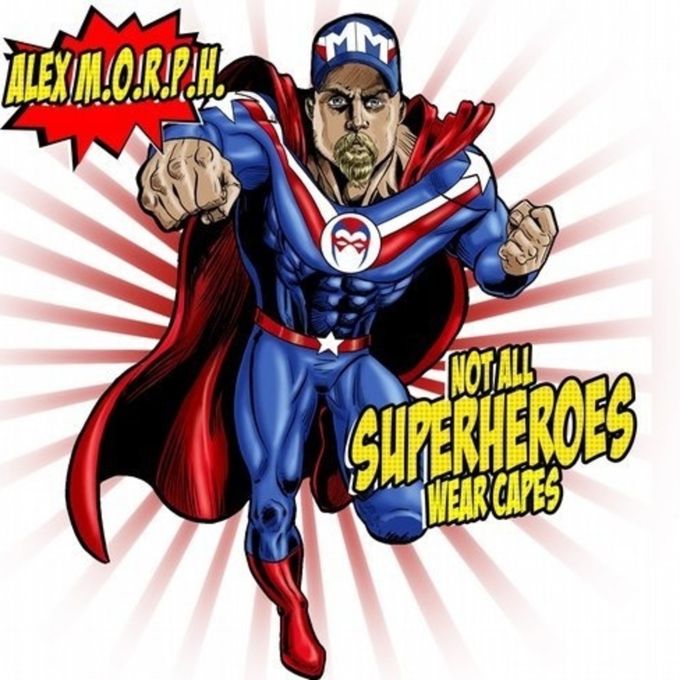 Alex M.O.R.P.H- Not All Superheroes Wear Capes