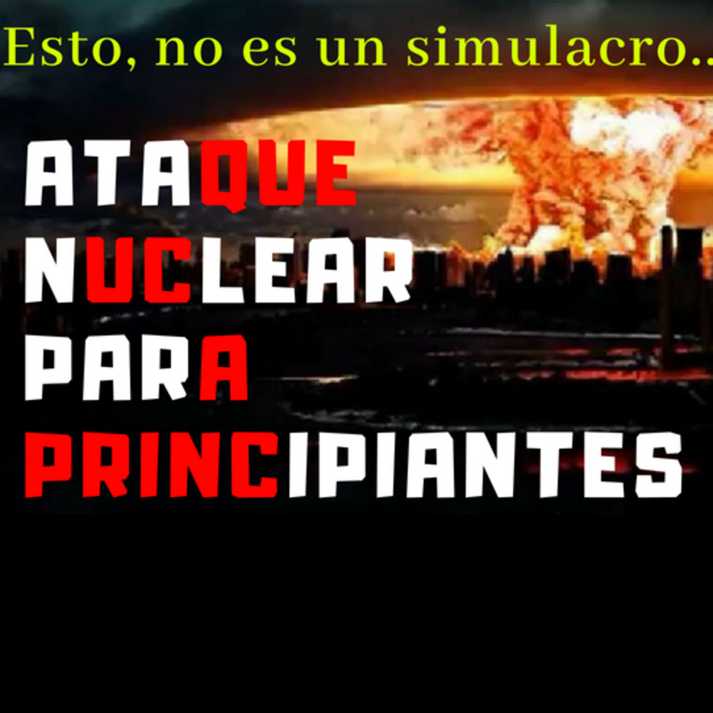 TONDI "Classics": Vol 2. "ATAQUE NUCLEAR PARA PRINCIPIANTES". episode artwork